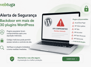 ⚠️ Alerta de Segurança: Backdoor em mais de 30 plugins WordPress comprometidos